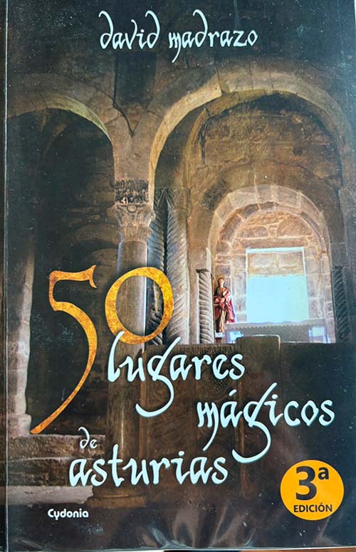 Libro del autor David Madrazo y editorial Cydonia titulado 50 lugares mágicos de Asturias